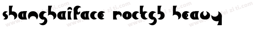 Shanghaiface ROCKGB Heavy字体转换